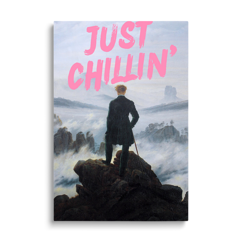 JUST CHILLIN